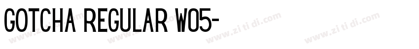 Gotcha Regular W05字体转换